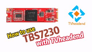 How to use TBS7230 with TVheadend [upl. by Nodnarg]