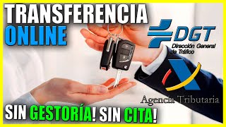 Cómo hacer una TRANSFERENCIA de VEHÍCULO ✅ 100 ONLINE desde CASA 🏡 SIN GESTORÍA y SIN CITAS [upl. by Anitsirc]