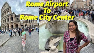 Rome Airport to Rome City Center Roma Termini  April 2023 [upl. by Luz346]