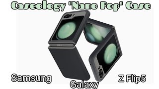 Caseology quotNano Popquot Case for the Samsung Galaxy Z Flip5 [upl. by Eile]