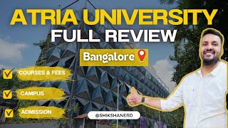 Atria University Bengaluru  Complete Guide 2024  Tech Fees Placements Cutoff  Comedk [upl. by Haidej]