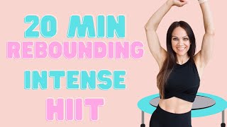 20 Minute Rebounder Workout  Intense HIIT for Fat Loss  Trampoline Exercise [upl. by Naval]