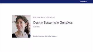 Design Systems em GeneXus Default [upl. by Carlie]