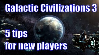 Galactic Civilizations III  5 tips for new players [upl. by Dor]