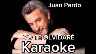 Yo te olvidaré  Juan Pardo  Karaoke  2024 [upl. by Fuller108]