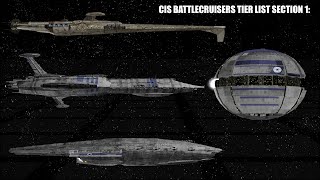 Star Wars CIS Battlecruisers Tier List Section 1 clonewars [upl. by Tybi]