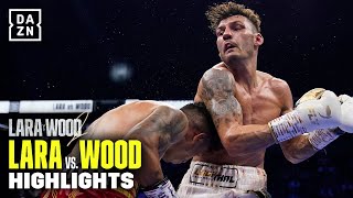 UNSTOPPABLE BOUT  Mauricio Lara vs Leigh Wood 2 Highlights [upl. by Amehr]