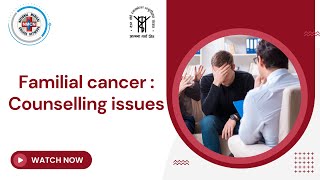 Familial cancer  Counselling issues [upl. by Juta689]