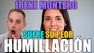 IRENE MONTERO SUFRE SU PEOR HUMILLACIÓN [upl. by Llerod]