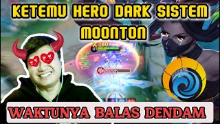 KETEMU HERO DARK SISTEM MOONTON ❗WAKTUNYA BALAS DENDAM mobilelegends fannymlbb mlbbidcreator [upl. by Zere]