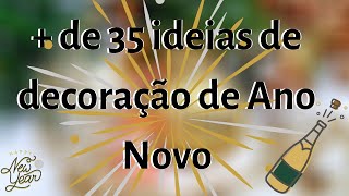 35 IDÉIAS SENSACIONAIS DE DECORAÇÃO DE ANO NOVO [upl. by Odell]