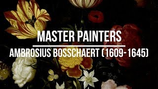 Ambrosius Bosschaert 16091645 A collection of paintings 4K Ultra HD Silent Slideshow [upl. by Mellar440]