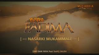 YA NANA FADIMA  SADIQ SALE  ZAKI DAN YAYA [upl. by Fransisco]