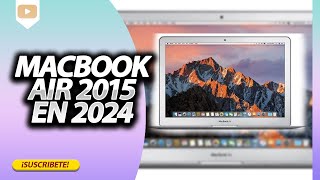 COMPRÉ una MACBOOK AIR 2015 en 2024 ¿Vale la pena comprar una macbook air 2015 en 2024 [upl. by Vallo636]