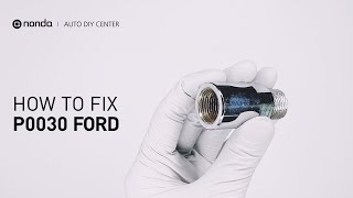 How to Fix FORD P0030 Engine Code in 2 Minutes 1 DIY Method  Only 1955 [upl. by Oberheim]