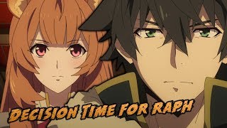 Naofumi Has To Allow Raphtalia To Make The Decision  The Rising of The Shield Hero Episode 14 [upl. by Neelyam597]