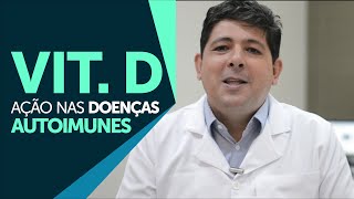 A ação da Vitamina D nas doenças autoimunes  Dr Juliano Teles [upl. by Ferde299]