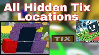 ALL 10 HIDDEN TIX LOCATIONS IN BEE SWARM SIMULATOR [upl. by Inaluiak]