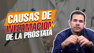 Causas de Inflamación de la Próstata [upl. by Mariand720]