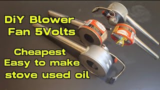 DiY Fan Blower For Stove Used Oil [upl. by Anirbus]