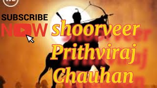 shoorveer Prithviraj Chauhan original story  Dream story [upl. by Oscar32]