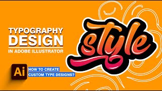 Typography in Adobe Illustrator Creating Custom Type Designs [upl. by Donavon]