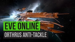 EVE Online  Orthrus  AntiTackle [upl. by Edee]