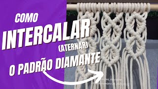 COMO ALTERNAR PADRÕES NO MACRAMÉ driativaensina tutorial macrame diy artesanato [upl. by Bullock30]