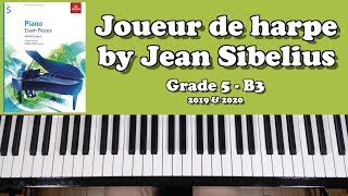 ABRSM Grade 5 Piano 2019 amp 2020 B3  SIBELIUS Joueur de harpe [upl. by Noyart]