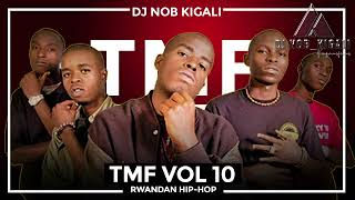 RWANDAN HIPHOP OLD SCHOOL TMF VOL 10  DJ NOB FT TUFF GANG  PACSON DIPLOMATE  PFLA  JAYC [upl. by Eislehc]