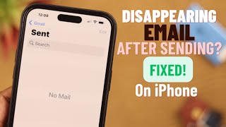 Fixed Disappearing Emails After Sending on iPhone [upl. by Pass]