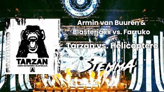 Armin van Buuren amp Blasterjaxx vs Farruko  Tarzan vs Helicóptero StemmA Mashup [upl. by Flodur]