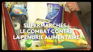 Supermarchés  le combat contre la pénurie alimentaire [upl. by Jamieson]