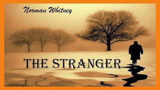 The Stranger by Norman Whitney English Story Audiobook [upl. by Fahland]