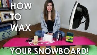 HOW TO WAX YOUR SNOWBOARD [upl. by Ahsinhoj]