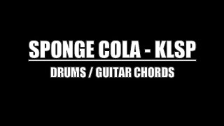 Sponge Cola  KLSP Drum Tracks Lyrics Chords [upl. by Ricky324]