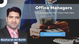 Office Managers job interview Class for UK Skilled Worker Visa [upl. by Vanna862]