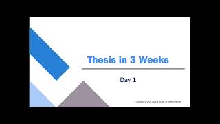 Thesis in 3 Weeks Day 1 [upl. by Bernadette]