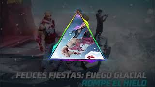 FELICES FIESTAS  FUEGO GLACIAL 2023  FREE FIRE [upl. by Moraj115]