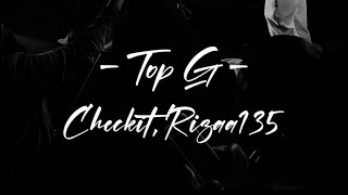 Checkit Rizaa135  ‘Top G’ [upl. by York]