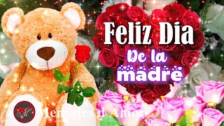 ¡FELIZ DIA DE LAS MADRES 🌹 Un lindo mensaje para ti Frases bonitas para mamá 💐Feliz día de la madre [upl. by Yllehs]