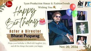 Wishes You Many Many Happy Returns Of The Day To Ollywood Actor amp Director Bharat Pusparag 💐💐🎂🍰🎉🎉 [upl. by Beatrix206]