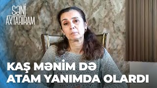 Səni Axtarıram  59 ildir atasını görməyən Viktoriya  Onu görmək ümidi ilə yaşayıram [upl. by Sisenej482]