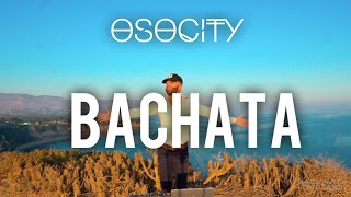 Bachata Mix 2020  The Best of Bachata 2020 by OSOCITY [upl. by Coheman263]