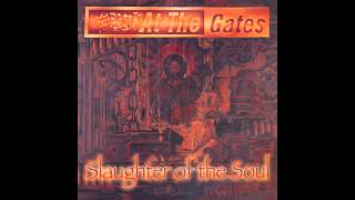 At The Gates  Slaughter of the Soul Full Dynamic Range Edition Official Audio [upl. by Frederico]