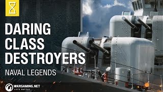 Naval Legends DaringClass Destroyers [upl. by Eelarbed]