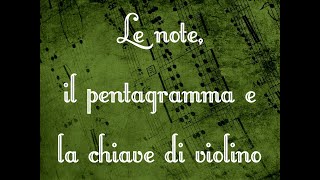 NOTE PENTAGRAMMA e CHIAVE di VIOLINO Appunti di notazione musicale [upl. by Alleusnoc540]