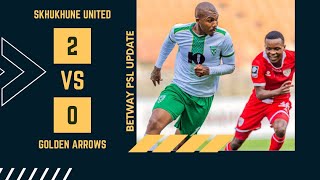 Skhukhune United 2 VS GOLDEN ARROWS 0  BETWAY PSL HIGHLIGHTSRECAP [upl. by Robert]