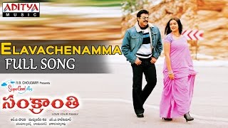 Sankranthi Telugu Movie  Elavachenamma Full Song  Venkatesh Srikanth Sneha Aarthi Agarwal [upl. by Ozmo635]