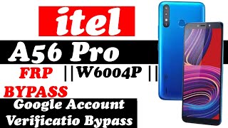 Bypass Google account itel A56 Pro frp bypass itel W6004P New amp Simple Method 100 Easy [upl. by Reuven]